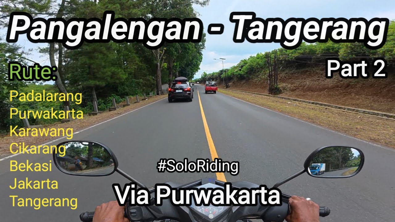 Pangalengan - Tangerang , Via Purwakarta