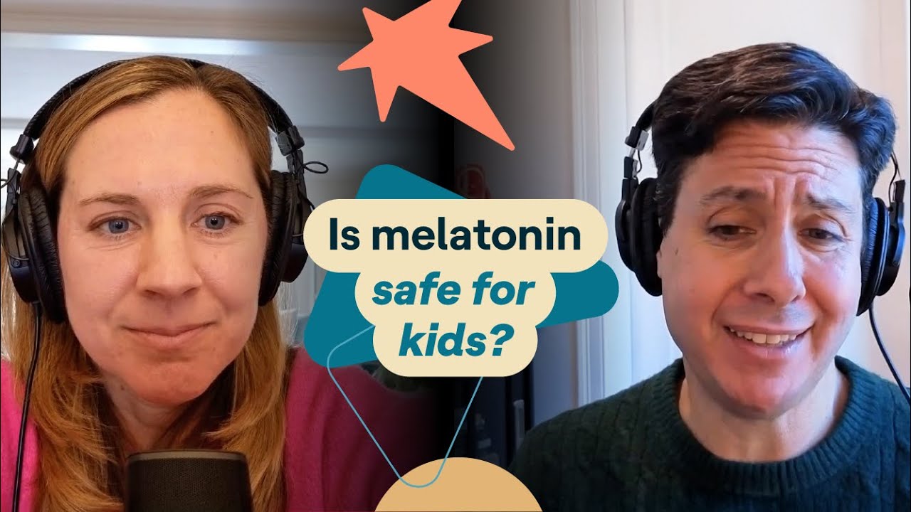 Is melatonin safe to give to kids? | Parenting Behavior