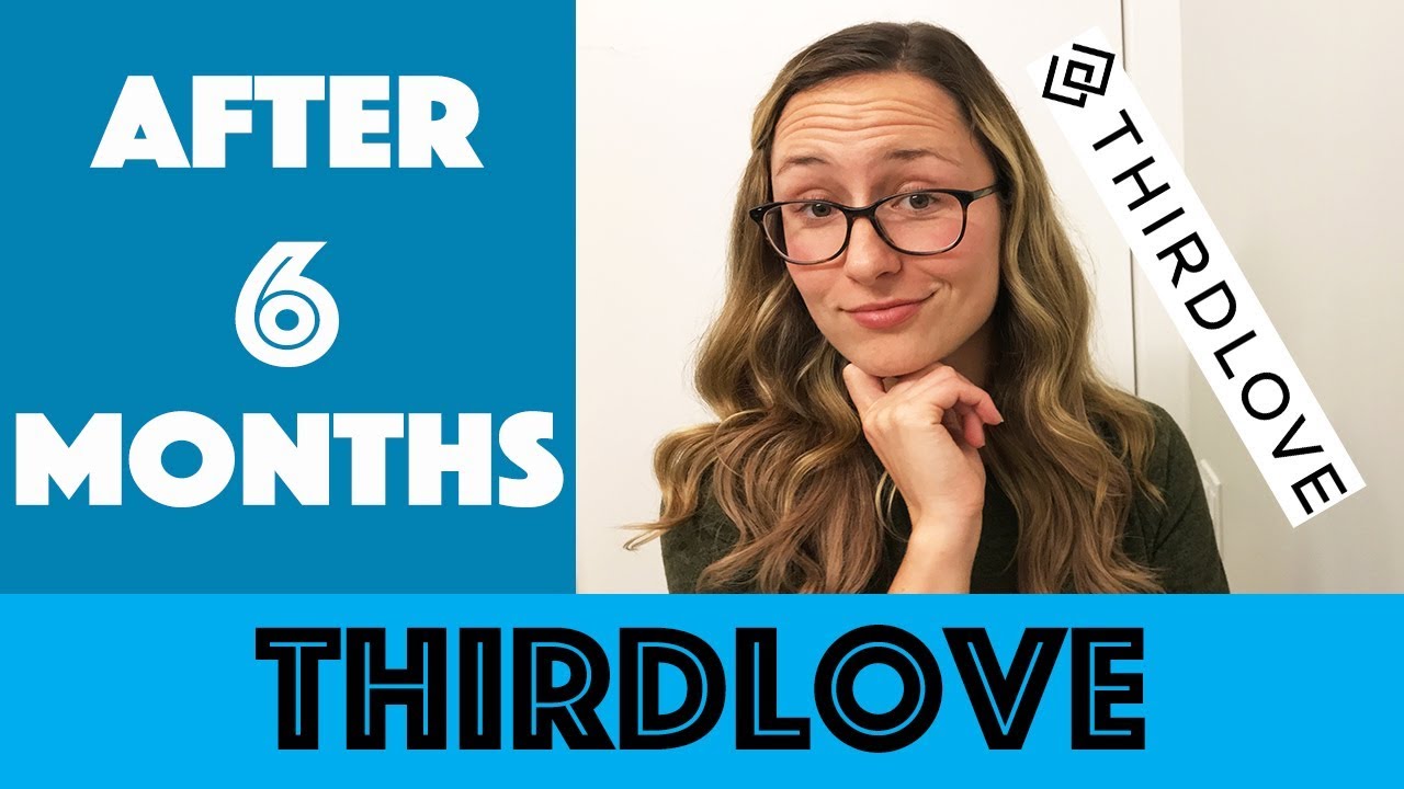 Thirdlove Bra Review | After 6 Months