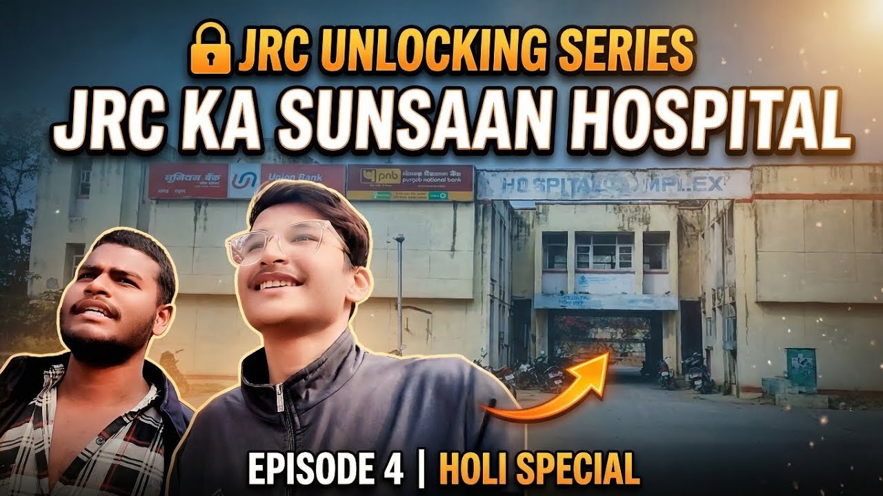 😱 JRC का ABANDONED HOSPITAL अंदर से कैसा है? | JRC Unlocking Series Ep.4 | Holi Special
