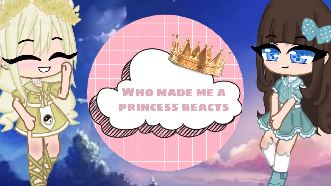 Wmmap (who made me a princess) reacts 💖