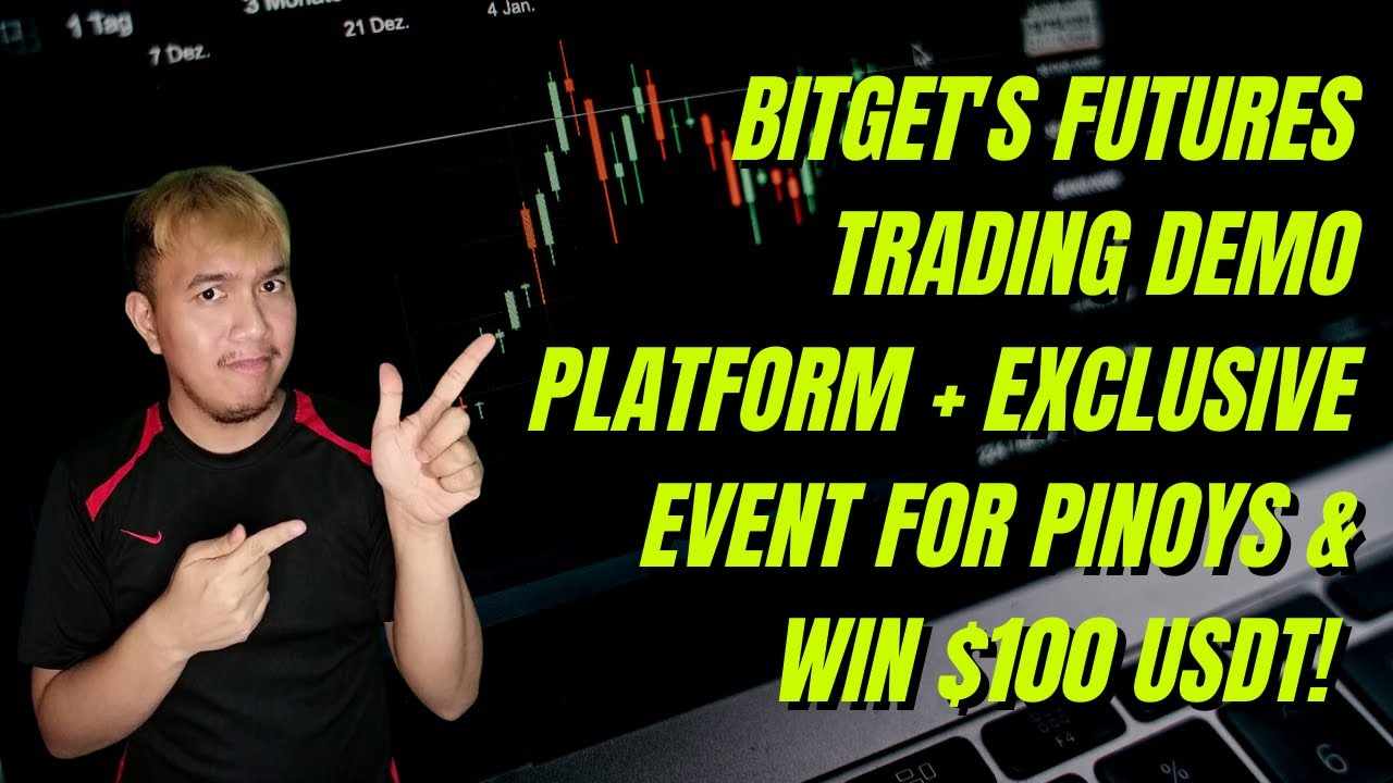 Bitget's futures trading demo platform + exclusive event for Pinoys & win $100 USDT!