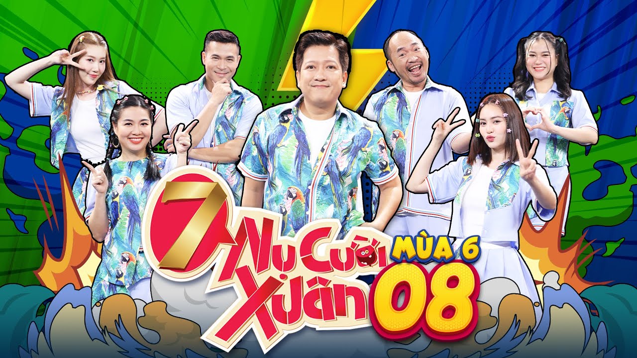 7 Nụ Cười Xuân 6 | Tập 8: Lê Khánh 