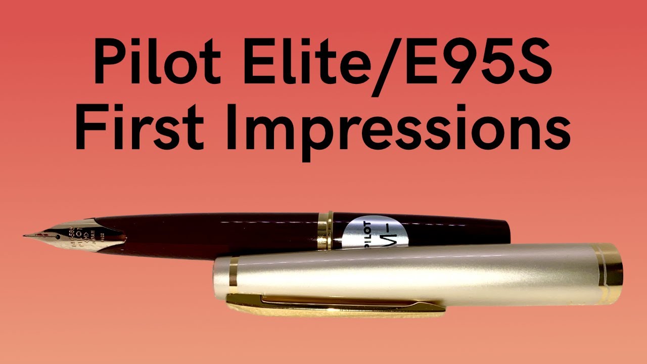 Первые впечатления от перьевой ручки Pilot E95S / Elite
