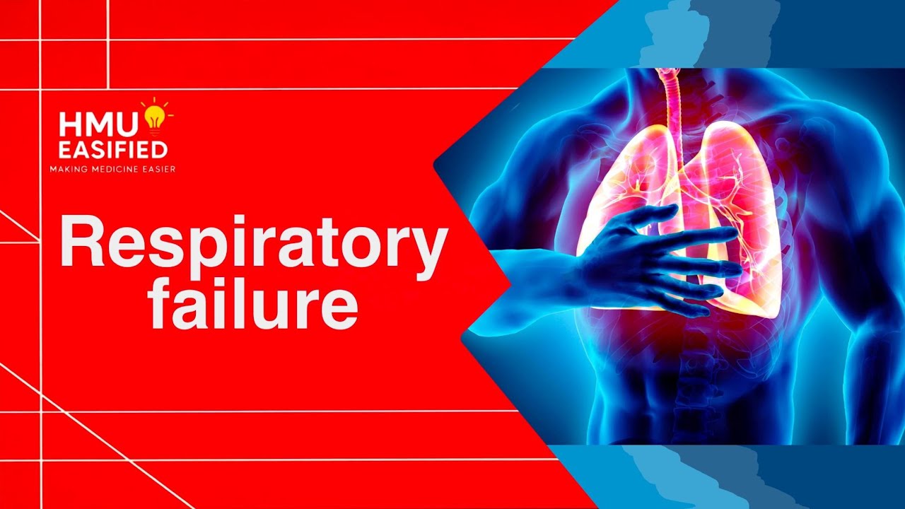 Medicine: Respiratory failure 
