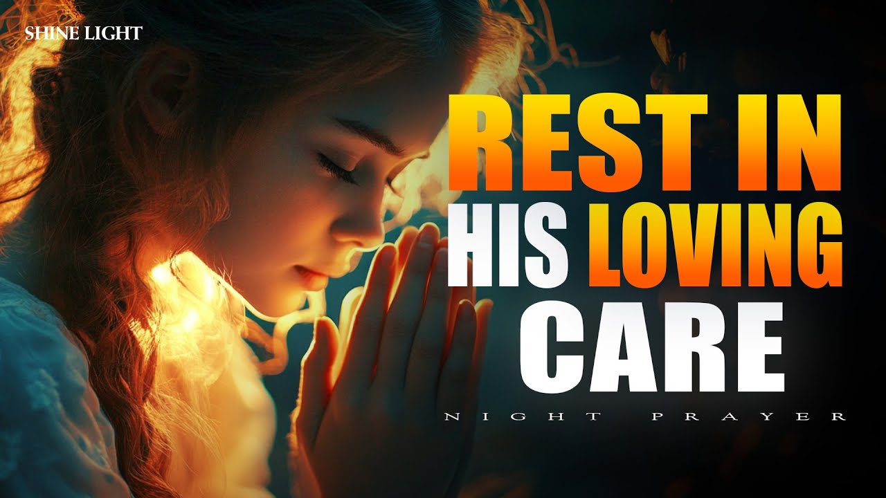 God Will Take Care of You | Healing Bedtime Prayer to Sleep in Peace | Bedtime Prayer
