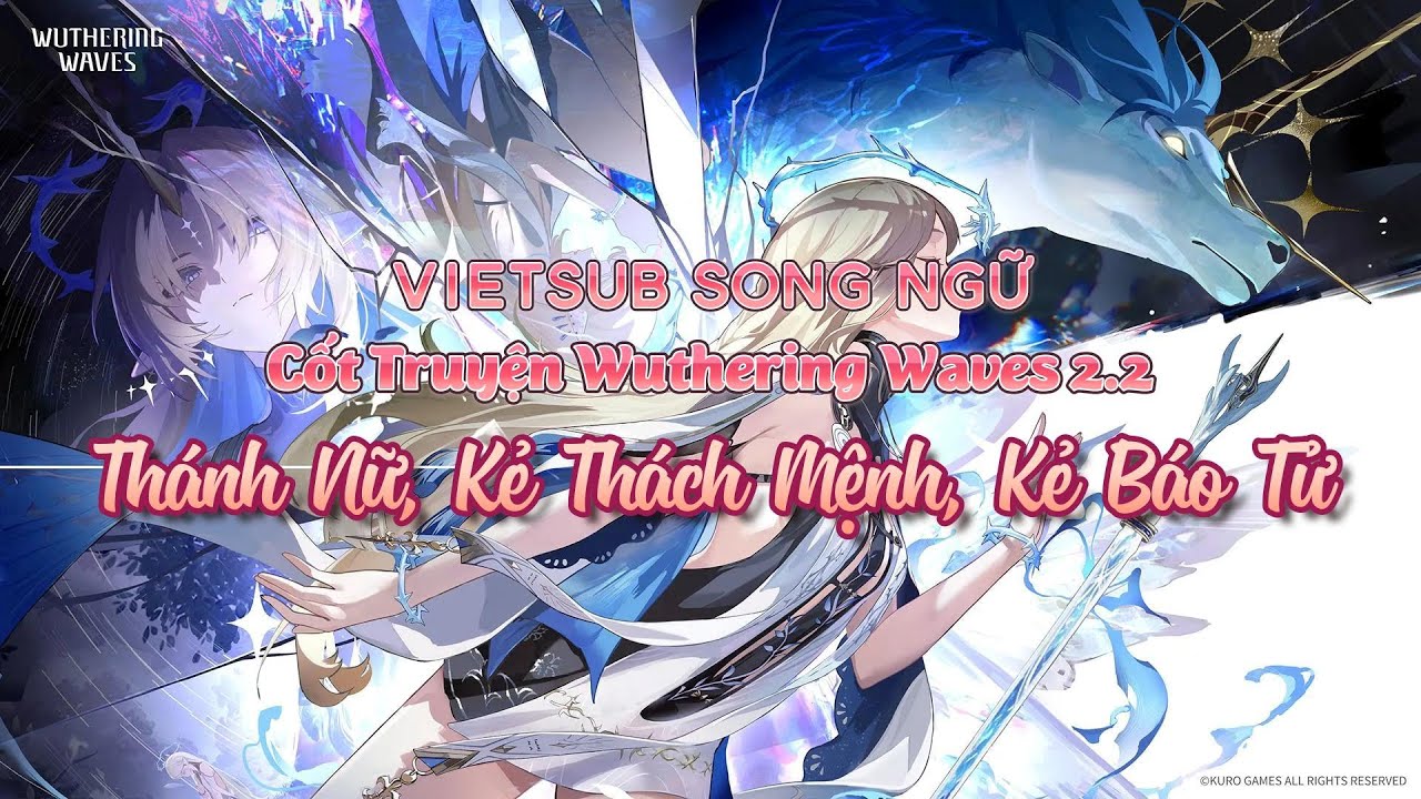 FULL VIETSUB WUWA 2.2 | Thánh Nữ, Kẻ Thách Mệnh, Kẻ Báo Tử – The Maiden, The Defier, The Death Crier