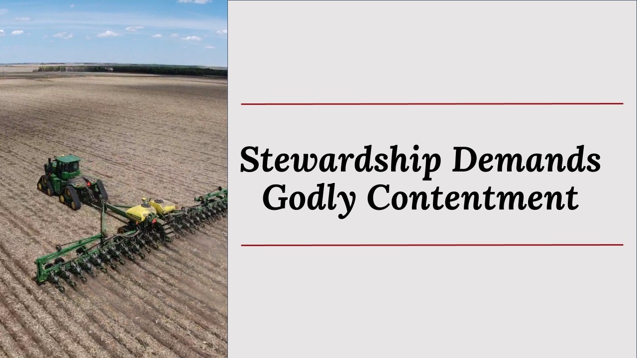 STEWARDSHIP: In God We Trust Ep 02 - Stewardship Demands Godly Contentment