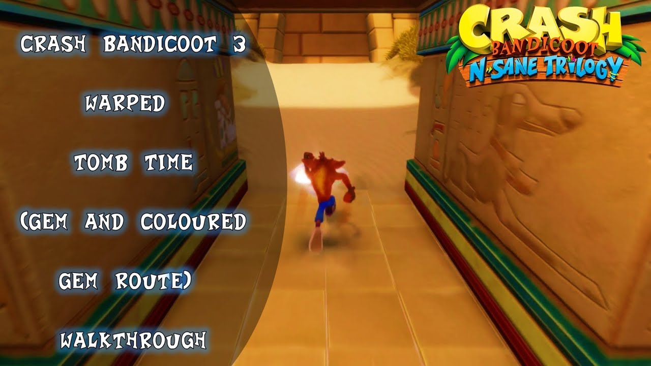 Crash Bandicoot 3 Warped Tomb Time (Gem and Purple Route Gem) Walkthrough