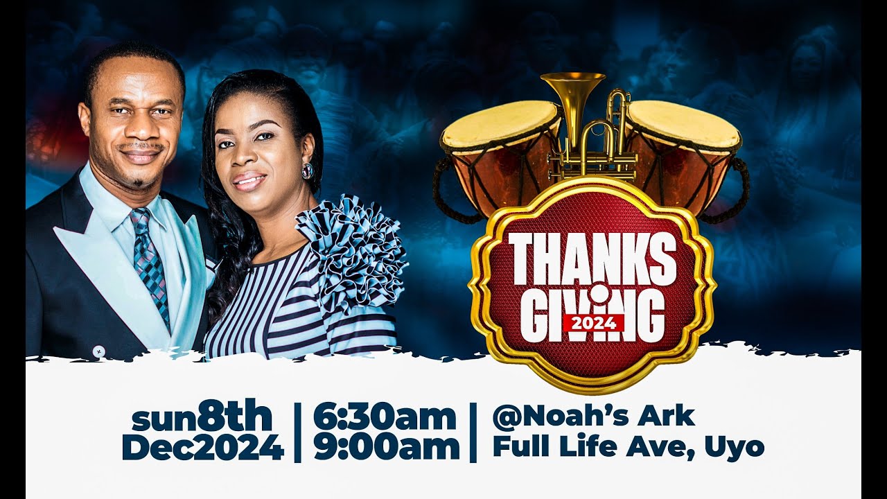 THANKSGIVING SERVICE // 1ST SERVICE WITH REV NTIA I. NTIA || 8TH DEC. 2024