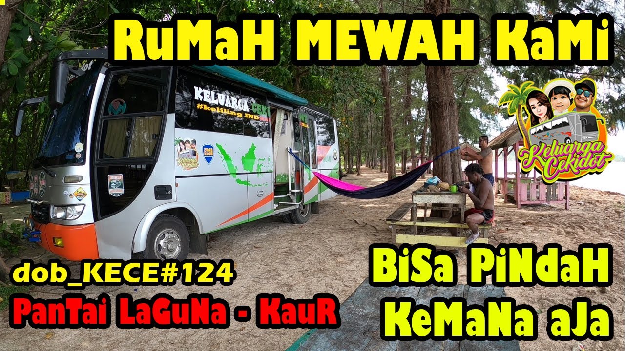 ENAKNYA PUNYA CAMPERVAN SEBAGAI RUMAH BERJALAN | PANTAI LAGUNA KAUR | FAMILY INDONESIAN BUSLIFE #124