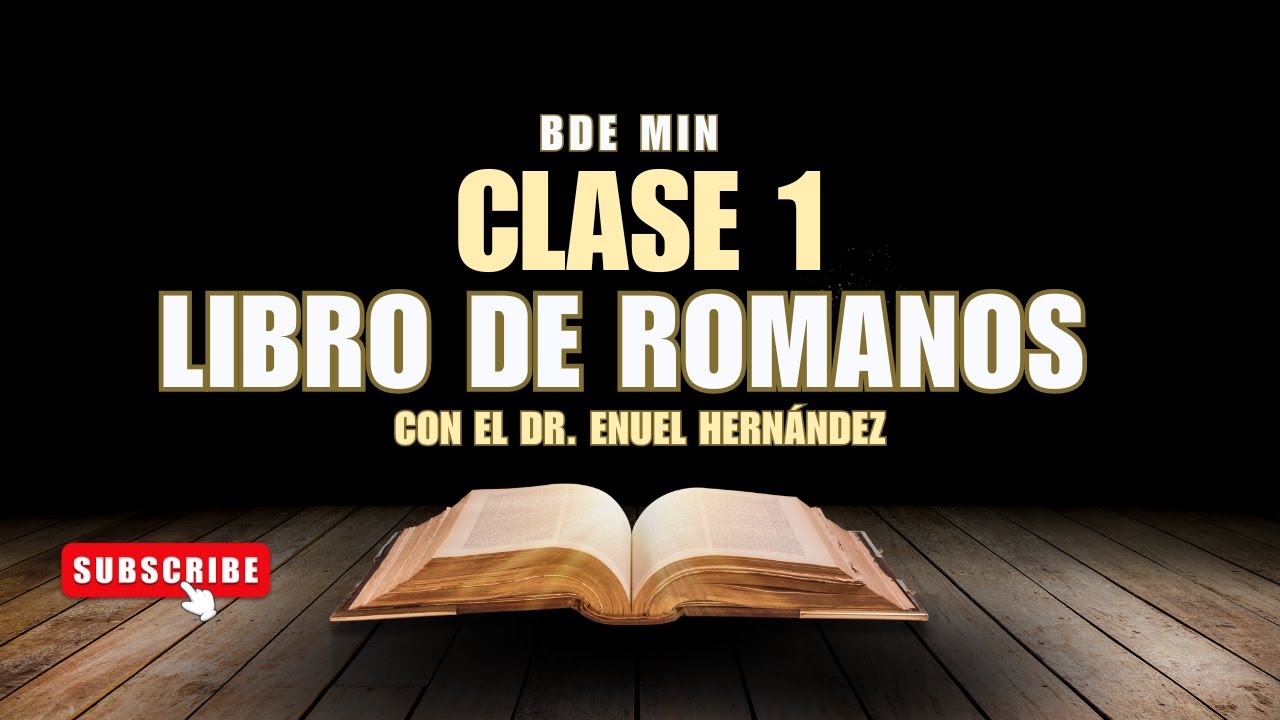 Libro de Romanos | Clase 1 | Introducción | Estudio Bíblico Completo | BDE MIN