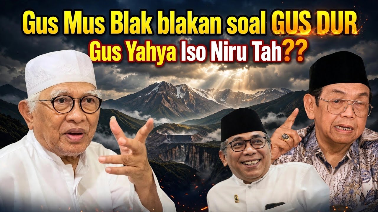 gus mus panjang lebar cerita gusdur | bukti kewalian gus dur