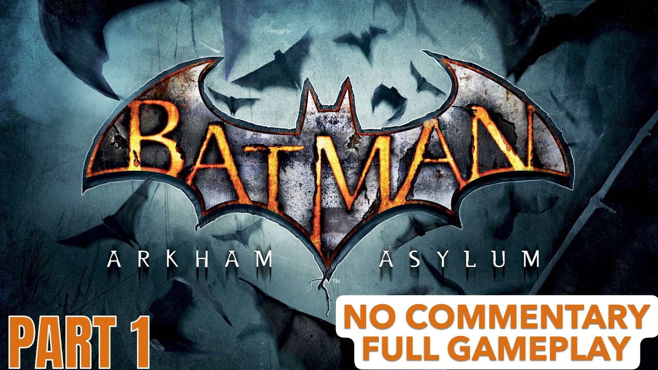 Batman: Arkham Asylum Walkthrough Gameplay Part #1 (NO COMMENTARY)