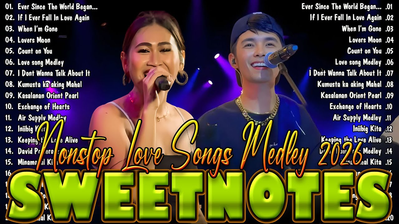 SWEETNOTES Music 2025 💦 SWEETNOTES Nonstop Playlist 2025 💦Romantic OPM Top Hits 2025 With Lyrics