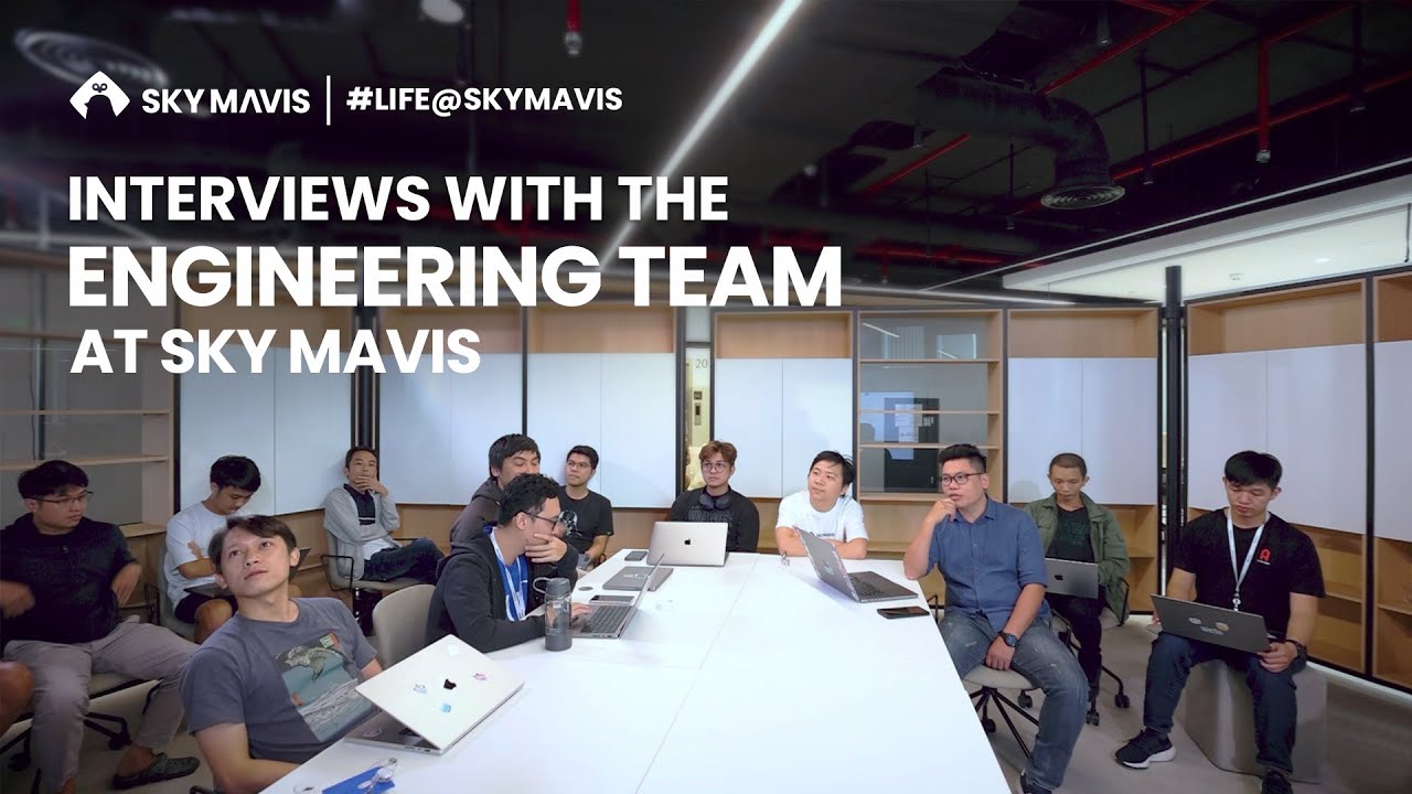 Interviews with the Engineering team at Sky Mavis | Life at Sky Mavis