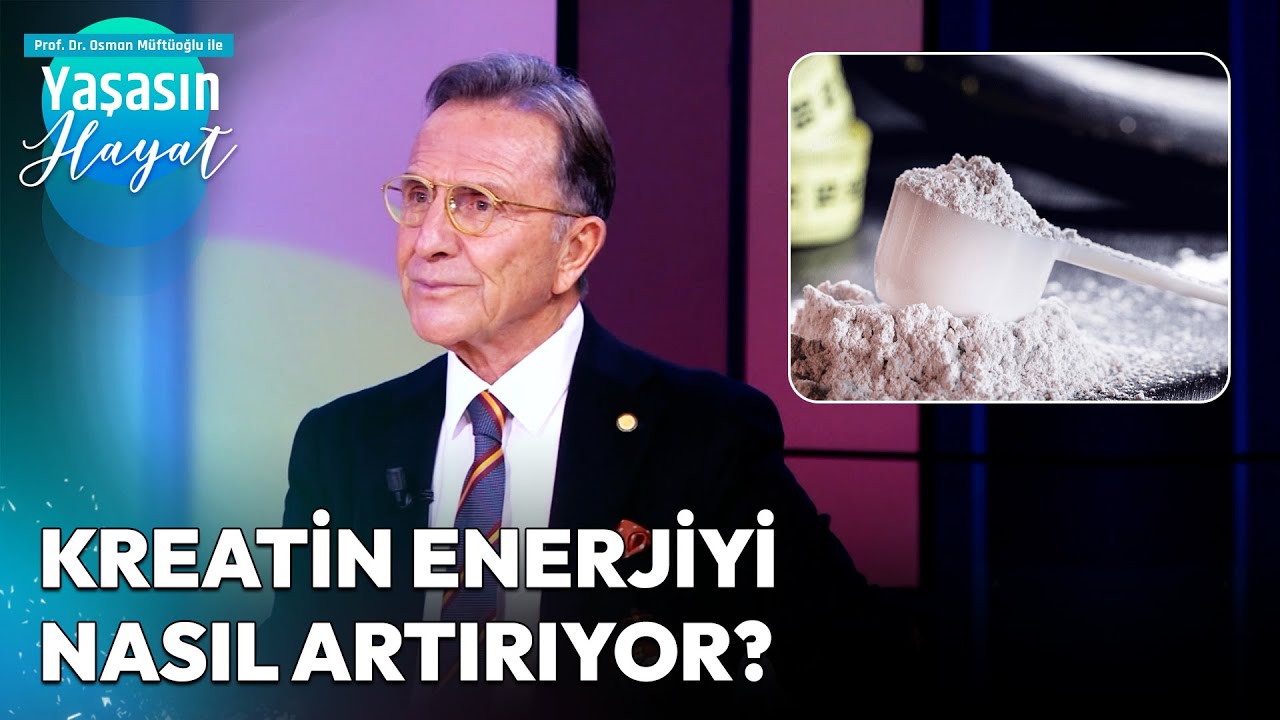 Kreatin Uzun Yaşam İçin Neden Önemli? | Osman Müftüoğlu ile Yaşasın Hayat