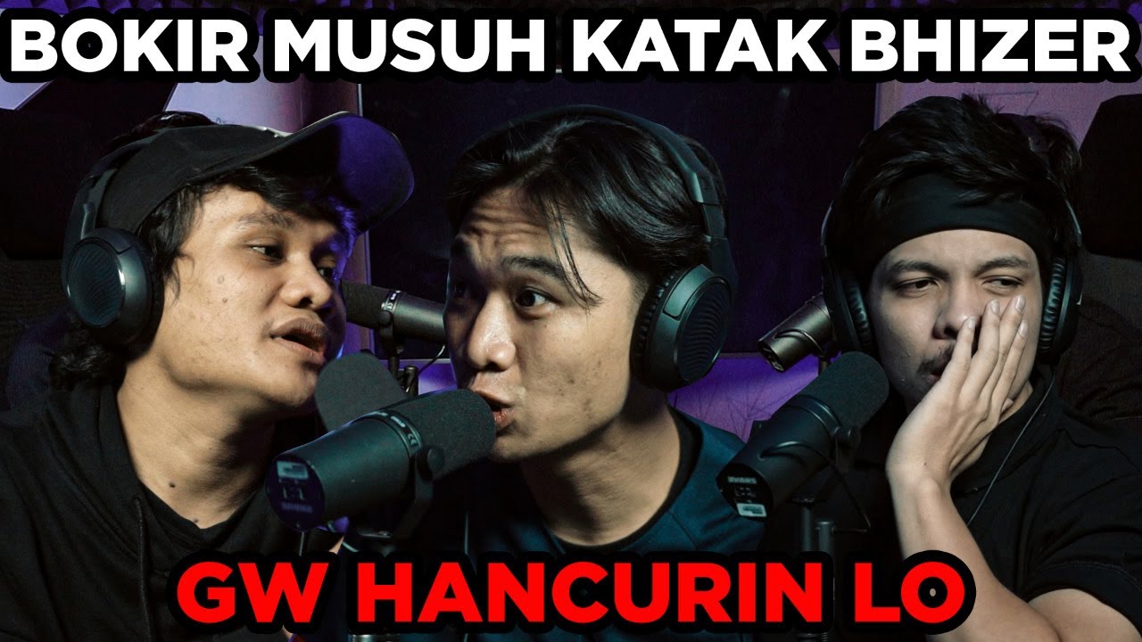 BOKIR NIAT Mau HANCURIN KATAK BHIZER. Teman Gw pergi karna Tauran. #AHpodcast