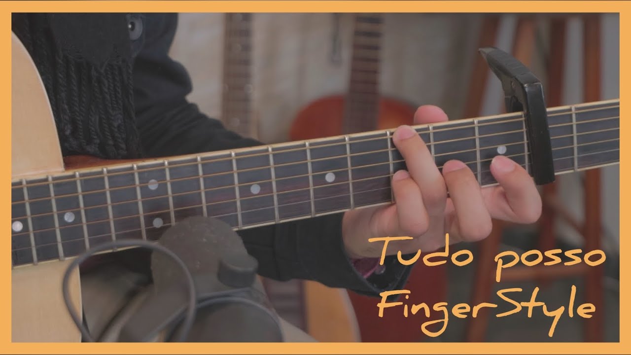 Tudo Posso (no VIOLÃO) - FingerStyle Cover