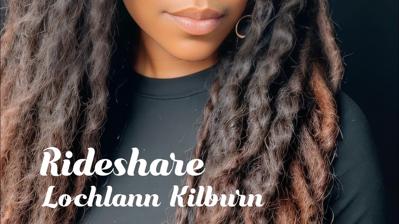Rideshare (lyric video)- original by Lochlann Kilburn
