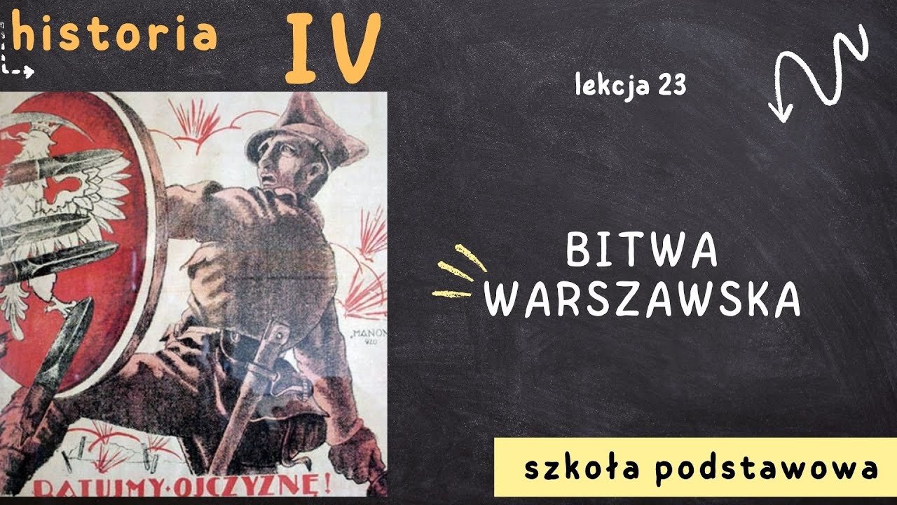 Historia 4 [Lekcja 23 - Bitwa Warszawska]