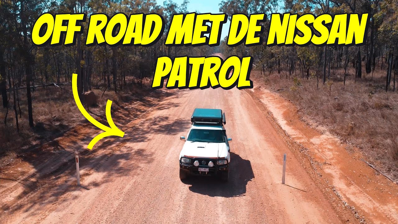WE GAAN OFF ROAD IN AUSTRALIË MET ONZE NISSAN PATROL #258