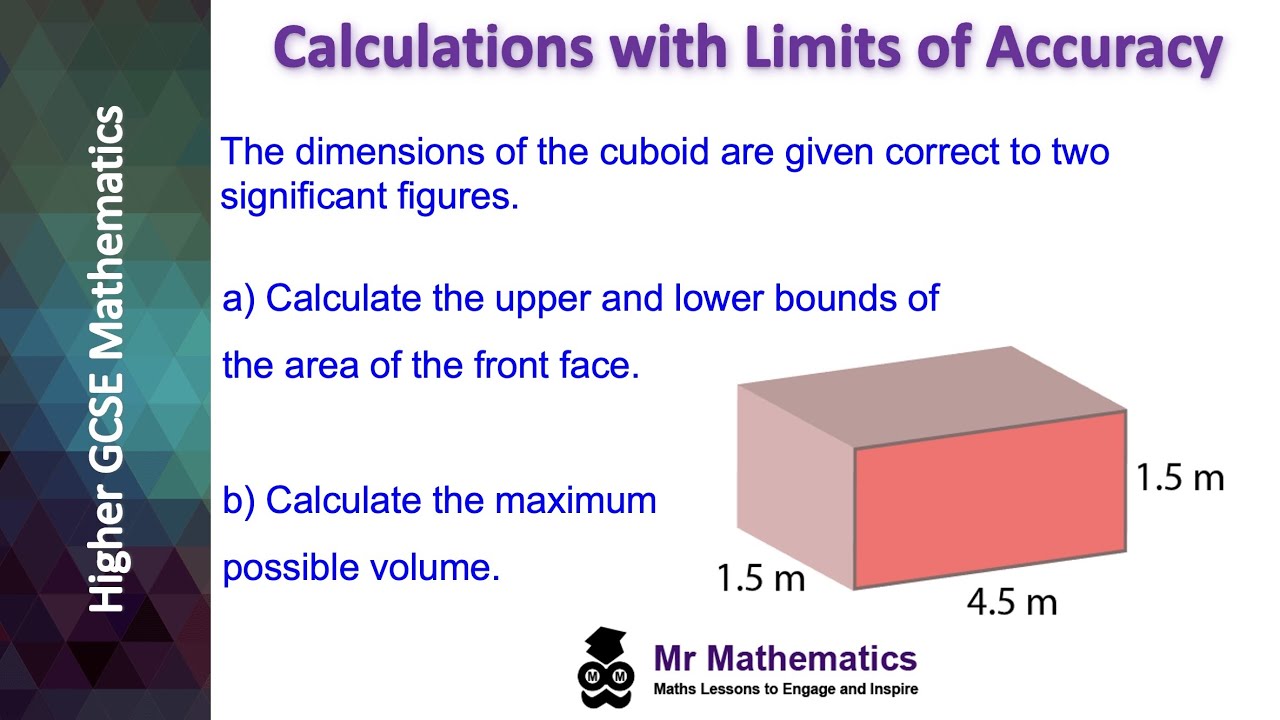 Calculations with limits of accuracy | Mr Mathematics