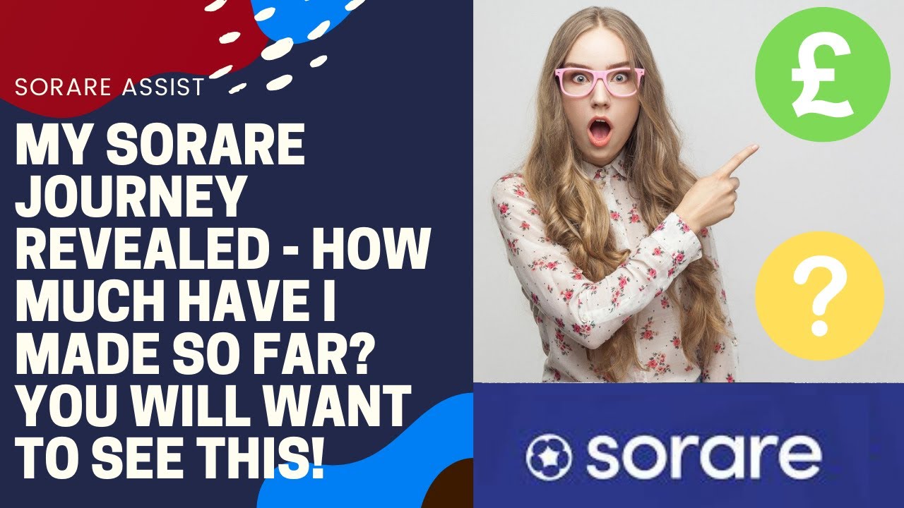 My Sorare journey REVEALED - How much have I MADE so far You will want to see this!
