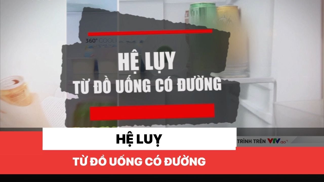 Đồ uống, thức ăn nhiều đường đang huỷ hoại cơ thể như thế nào?