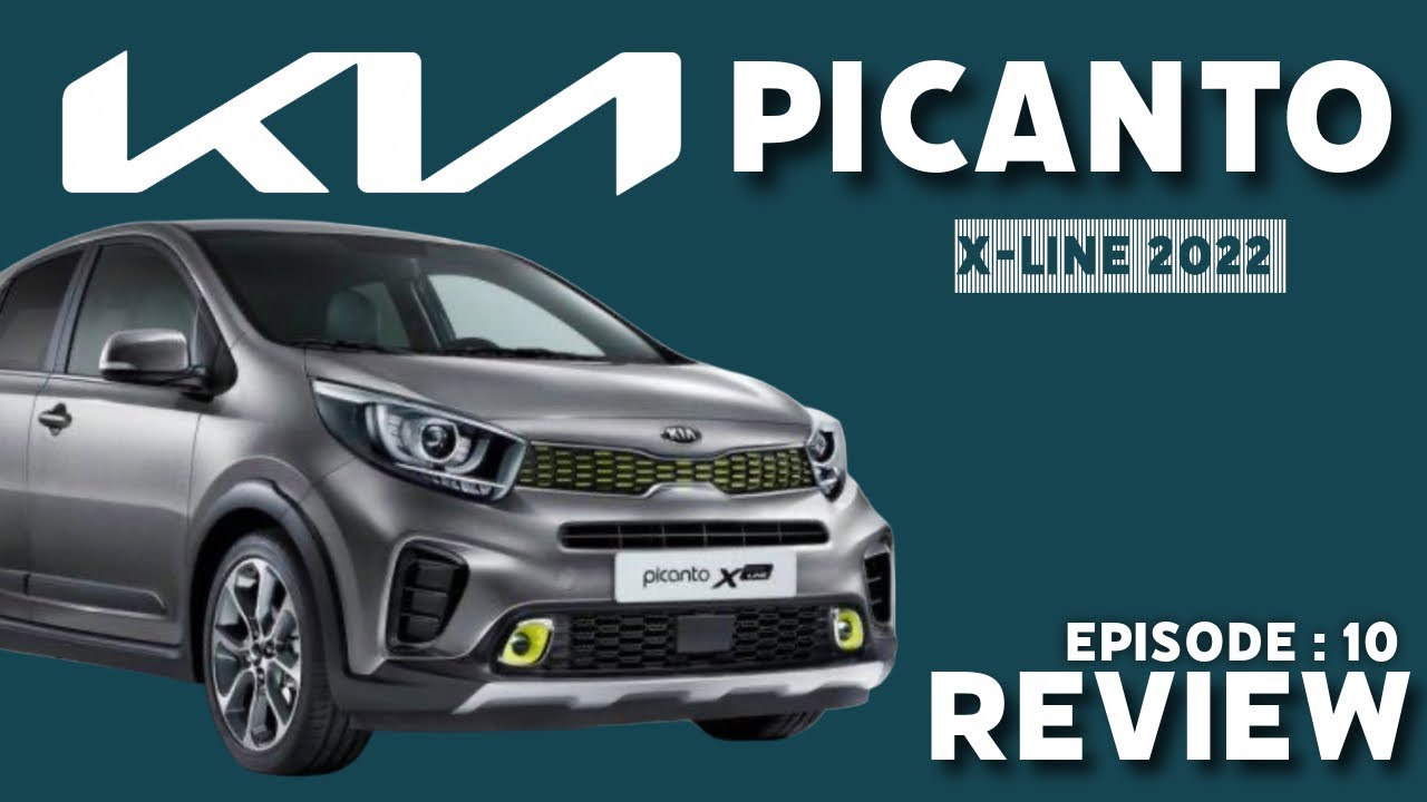 EPISODE 10 : 2022 KIA PICANTO REVIEW | Interior | Exterior | Driving Impressions 