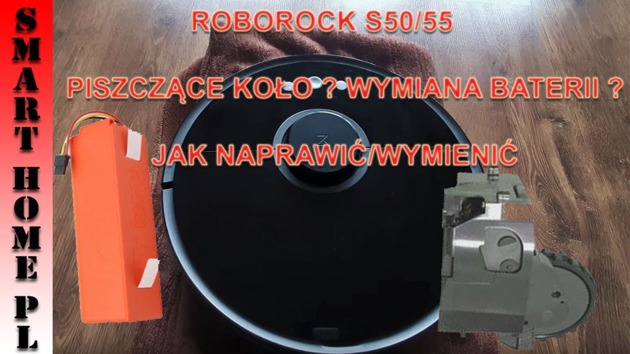 ODKURZACZ XIAOMI ROBOROCK S50-PISZCZĄCE KOŁO ? WYMIANA BATERII ? JAK NAPRAWIĆ