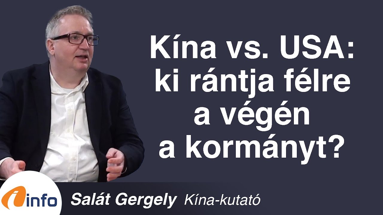 Kína vs. USA: ki rántja félre a végén a kormányt? Salát Gergely, Inforádió, Aréna