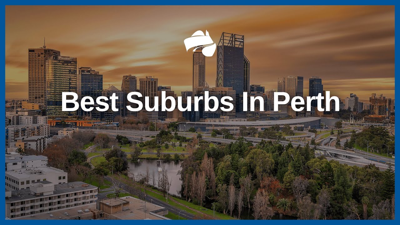 Best Suburbs in Perth | Austate Removals