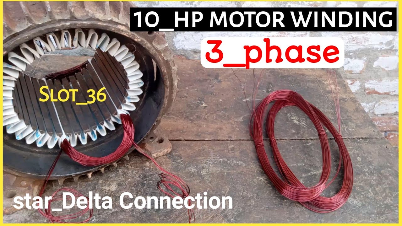 10 hp 3 phase motor winding | 10 एच पी थ्री फेज मोटर फुल रिवाइंडिंग |