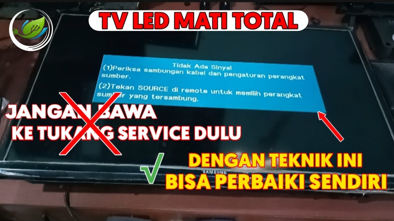 Tv LED Mati Total // Cara Memperbaiki Tv LED Mati Total Dengan Mudah
