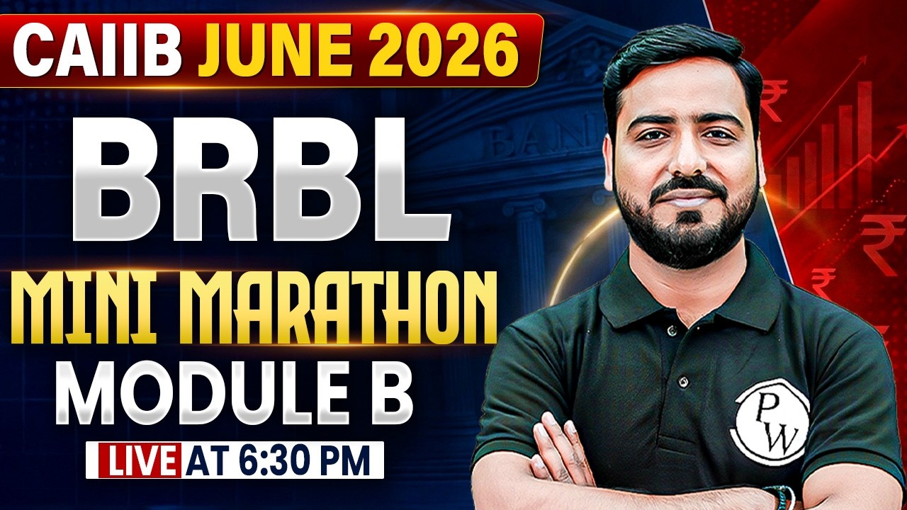 CAIIB BRBL Marathon | CAIIB BRBL Module B Mini Marathon | BRBL Marathon | by Ashish Sir