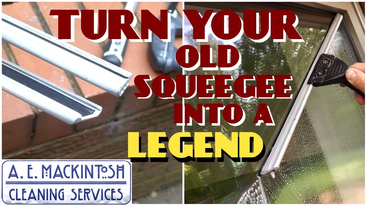 How To Turn Your Old Squeegee Into a Legend!