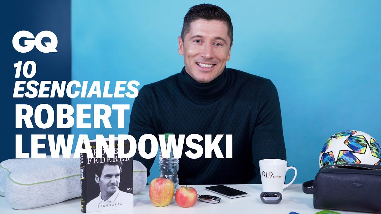 Robert Lewandowski: 10 cosas sin las que no puede vivir | 10 Esenciales | GQ España