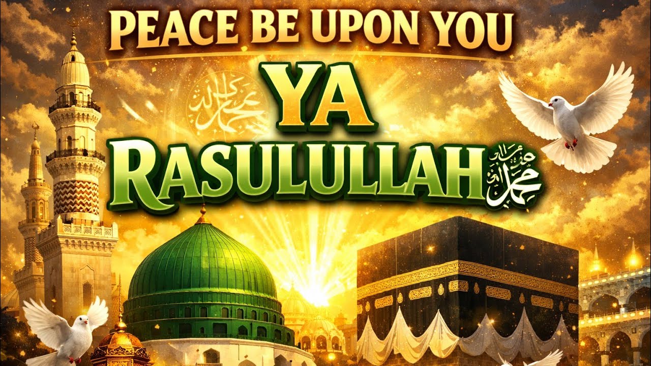 Peace Be Upon You, Ya Rasulullah ﷺ | Emotional Islamic Nasheed