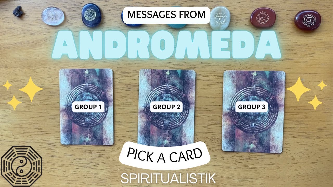 Channeled Messages From Andromeda ✨👽PICK A CARD👽✨