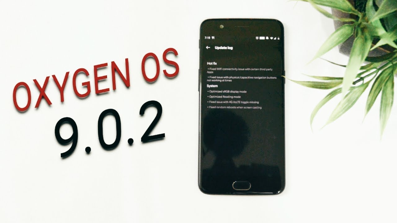 Oneplus 5 & 5T : Oxygen OS 9.0.2 Hotfix Stable Ota + Updated Launcher