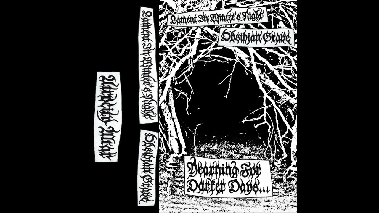 Lament In Winter's Night/Obsidian Grave - Yearning For Darker Days (Split)