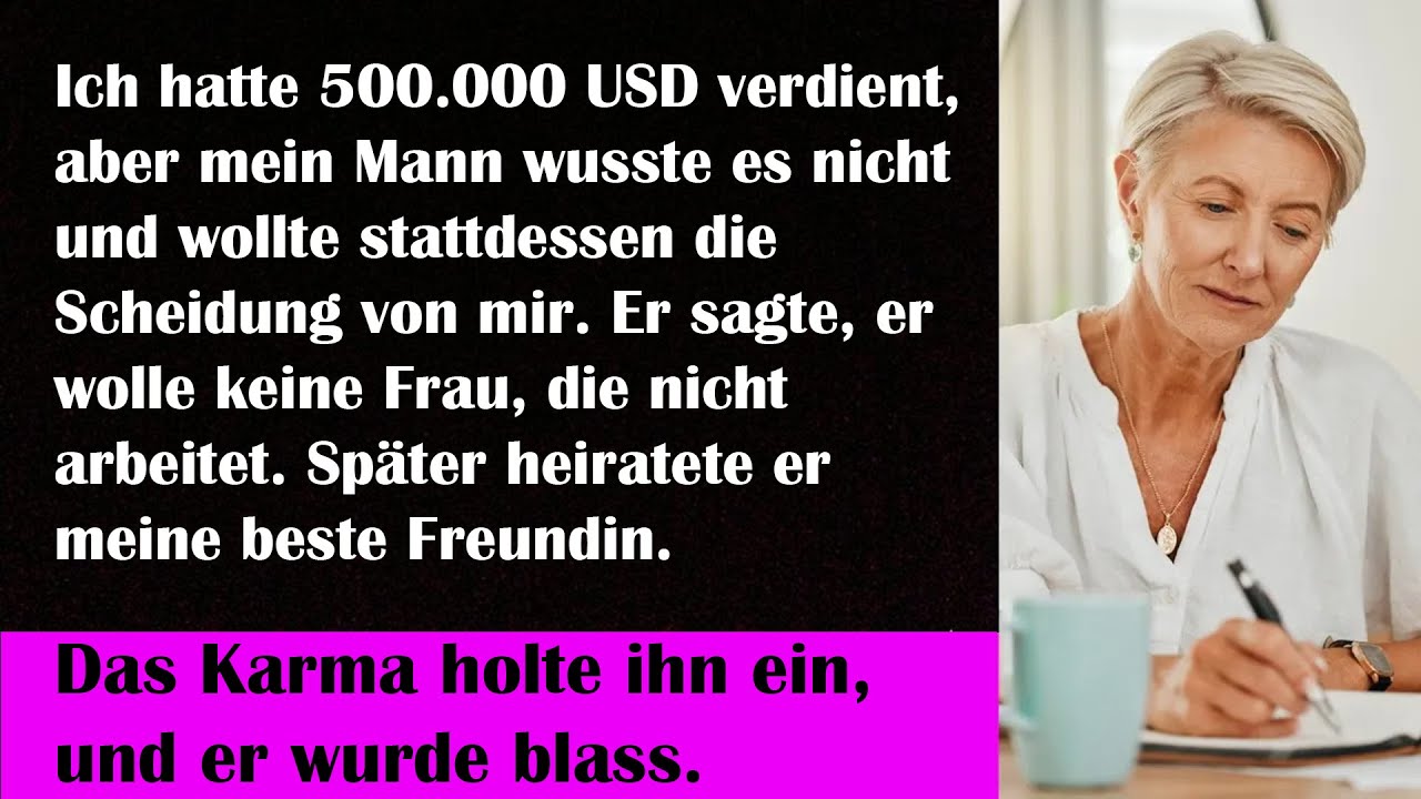 Mein Mann wollte die Scheidung, ohne zu wissen, dass ich 500.000 Dollar verdient hatte. Er meinte,
