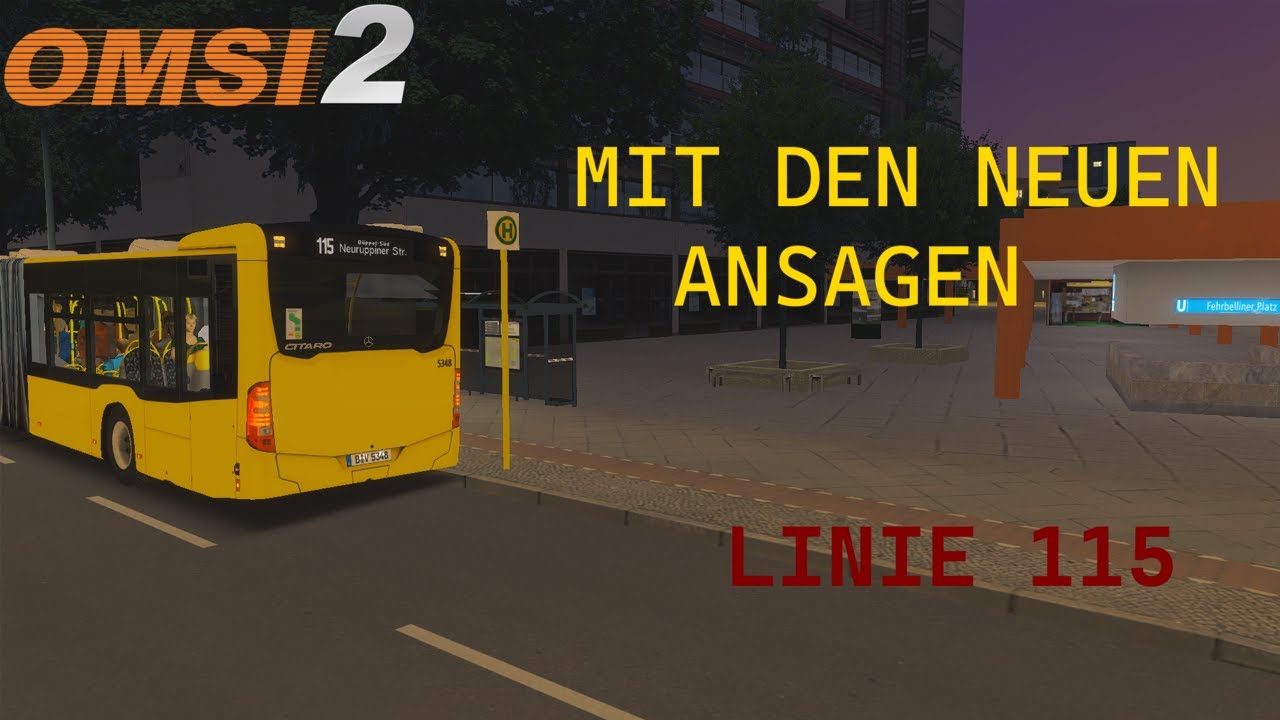 AUF DER LINIE 115 UNTERWEGS MIT DEN NEUEN ANSAGEN | OMSI 2 | BERLIN X10