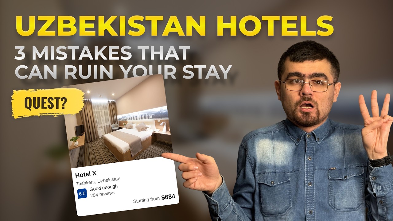 Stop Trusting 5-Star Ratings in Uzbekistan: How to Choose the Right Hotel (3 Mistakes)
