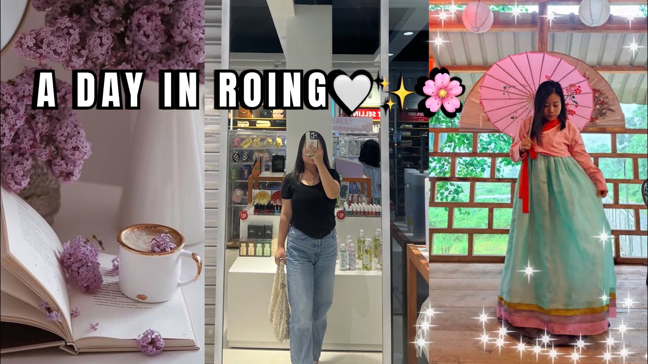 A DAY IN ROING 🧋🤍|| Trying hanbok || Korean restaurant🍜🍱|| checking out cafés 🍽️  ☕️