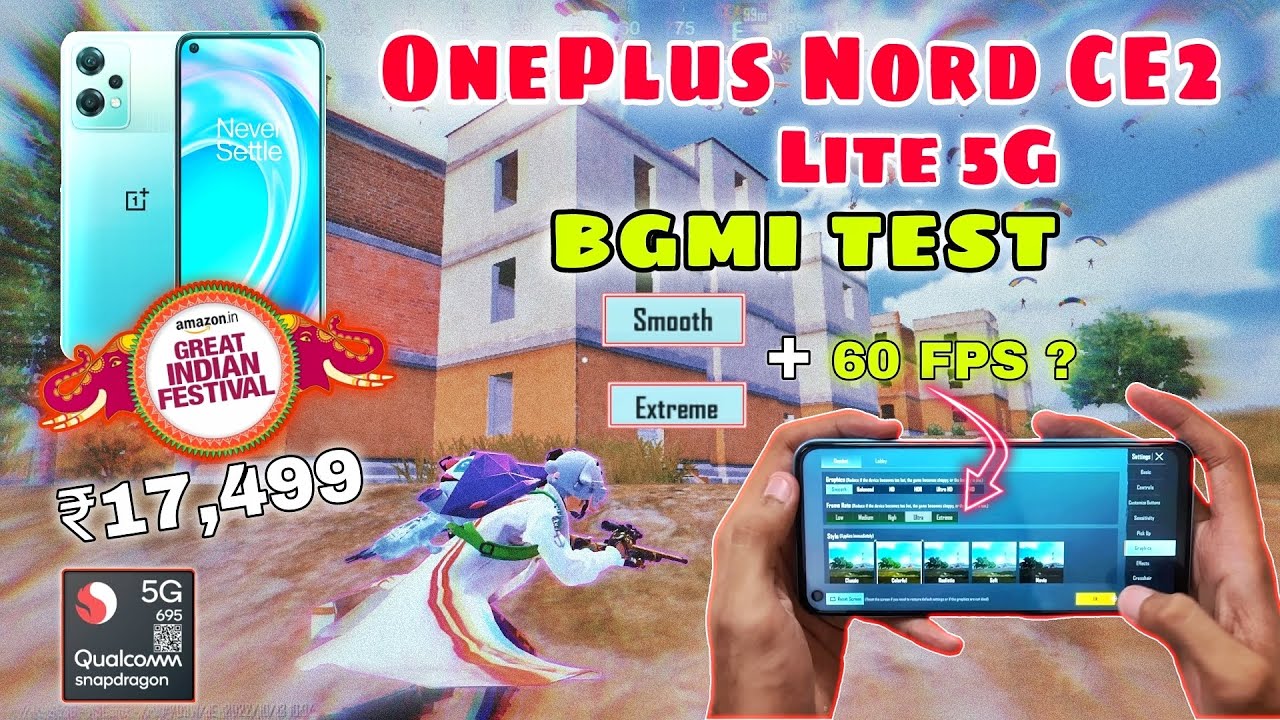 🔥OnePlus Nord CE 2 Lite Bgmi Or Pubg Mobile Test - 60 Fps Test - Smooth Extreme