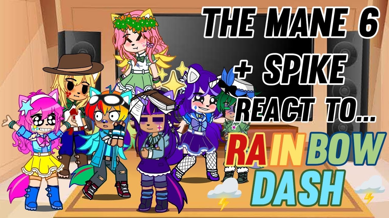 The Mane 6 + Spike react to... ⚡🌩️Rainbow Dash ⚡🌩️ (3/6) [🇪🇦/🇺🇲]