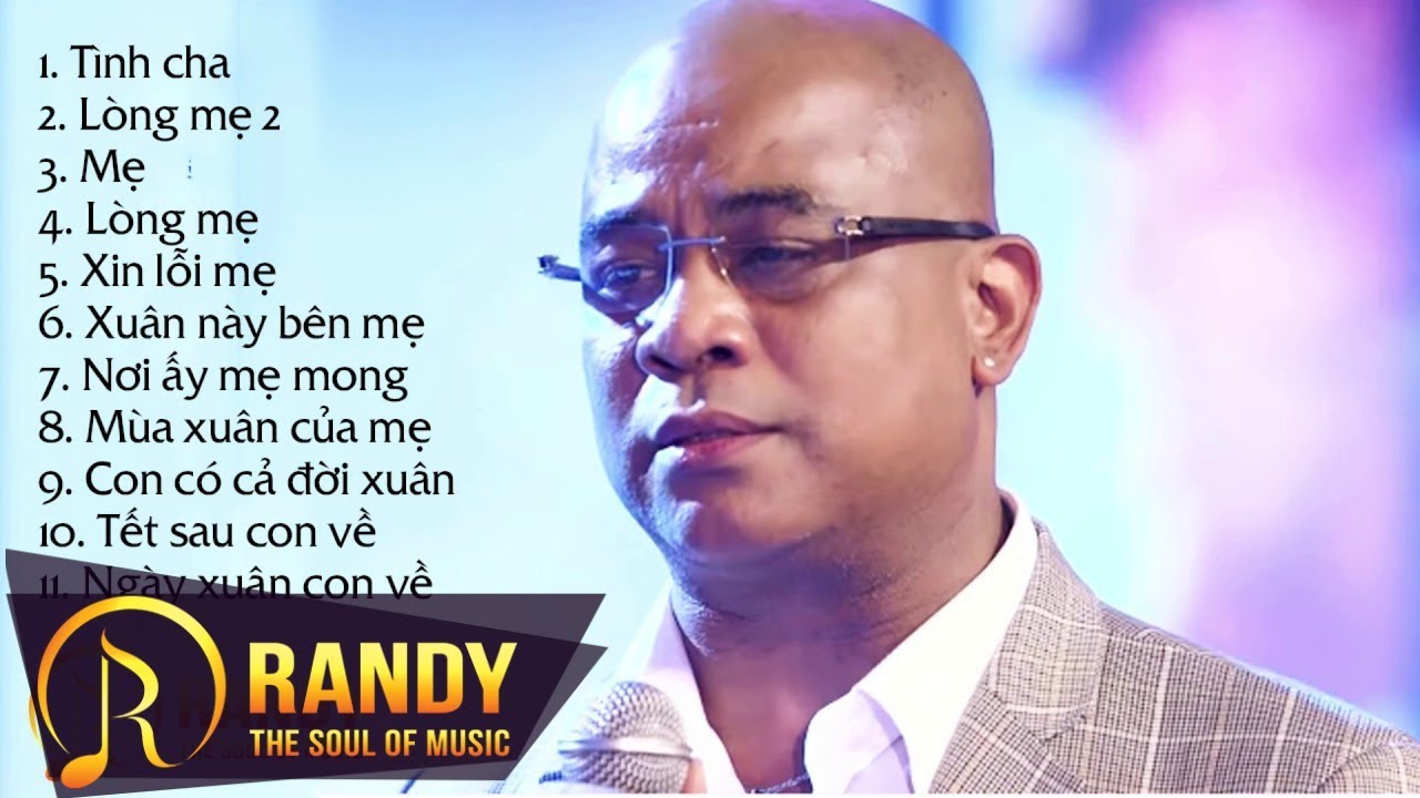 T&igrave;nh Cha Mẹ ‣ NGHE L&Agrave; KH&Oacute;C với những b&agrave;i h&aacute;t về Cha Mẹ cảm động RANDY