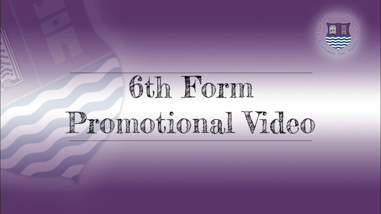 Sixth Form 2020 Promotional Video
